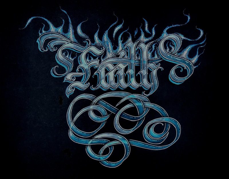 The word “Faith” in icy blue-and-silver blackletter topped with stippled blue flames, above a tangle of looping ribbon, on black paper.